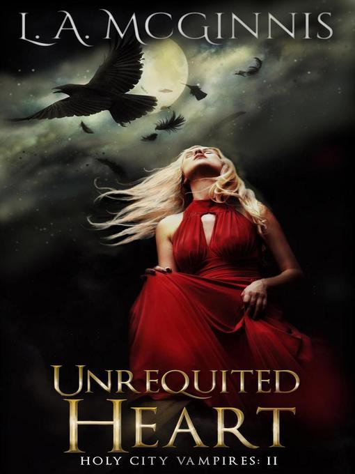 Title details for Unrequited Heart by L.A. McGinnis - Available